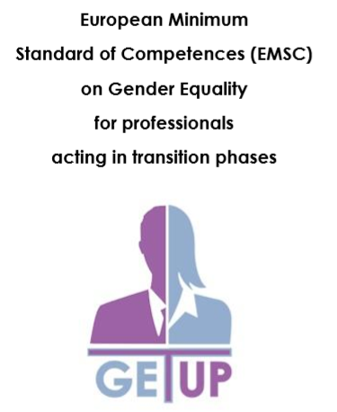 European Minimum Standard of Competences on Gender Equality for professionals acting in transition phases, GET UP project outcome
