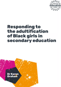 Responding to the adultification of Black girls in secondary education